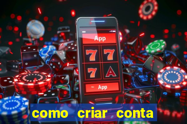 como criar conta nova em plataforma de jogos